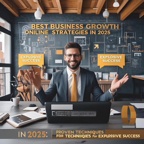 Best Business Growth Online Strategies in 2025