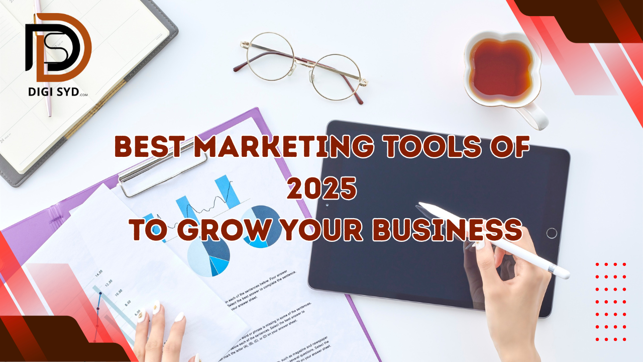 You are currently viewing Best Marketing Tools of 2025 to Grow Your Business